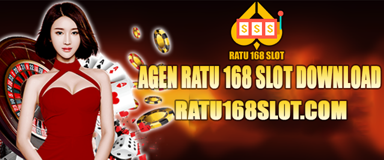 Agen Ratu 168 Slot Download
