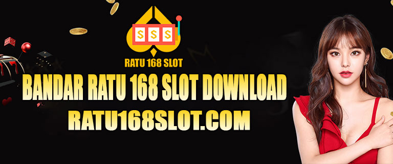 Bandar Ratu 168 Slot Download